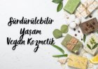 Vegan Kozmetik Ürünü Nedir? | Avantajları Ve Farkları Nelerdir?